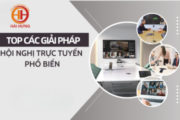 Tổng hợp các giải pháp hội nghị trực tuyến hàng đầu hiện nay